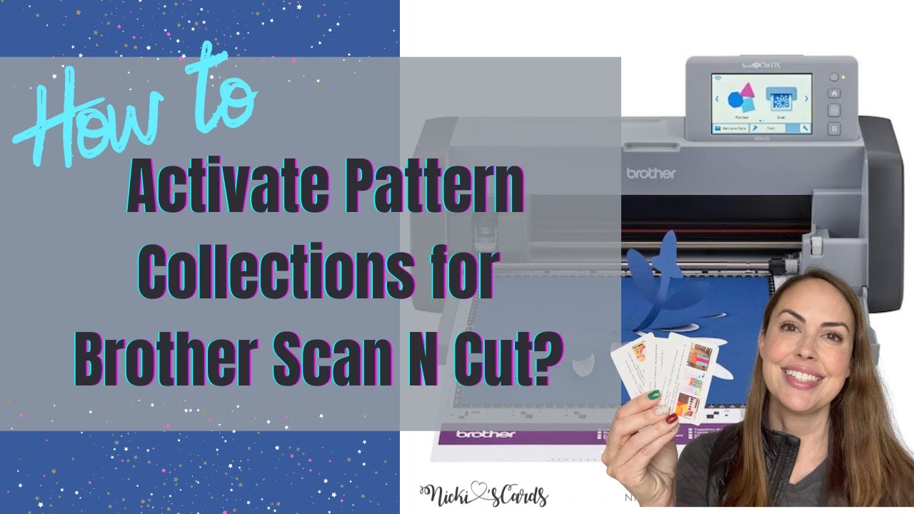 stewardesse blød sammensatte How to Activate Pattern Collections for Brother Scan N Cut in Canvas  Workspace #brotherscanncut - YouTube