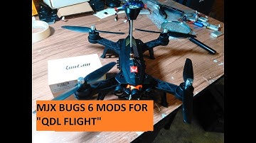 MJX Bugs 6 Mods for "QDL FLIGHT"