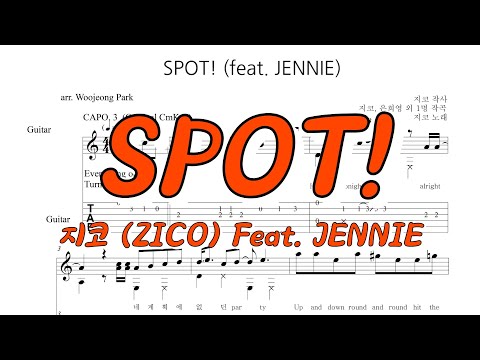 SPOT! (Feat. JENNIE) (GUITAR TAB) - ZICO