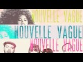 Novelle vague   dancing with myself