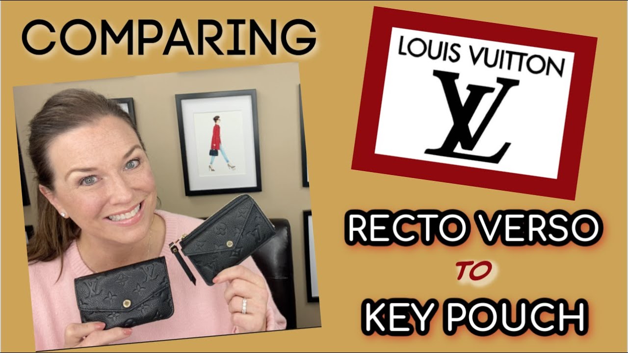 LOUIS VUITTON RECTO VERSO VS. KEY POUCH - WHICH ONE IS BETTER