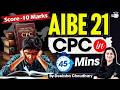 AIBE 21: CPC In 45 Mins | Score 10 Marks Guaranteed By Deeksha Mam | StudyIQ Judiciary