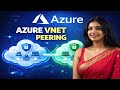 Azure VNet Peering Tutorial for Beginners | Step-by-Step with Real Example AZ-104