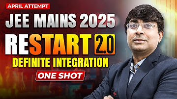 🔥 RESTART 2.0: Master Definite Integration in ONE SHOT 🚀 | GB Sir | JEE 2025 + Boards #jee #oneshot
