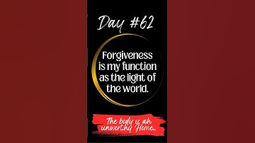 ACIM Lesson 62 ~ Forgiveness is my function as the light of the world.  #acim #forgiveness #ego