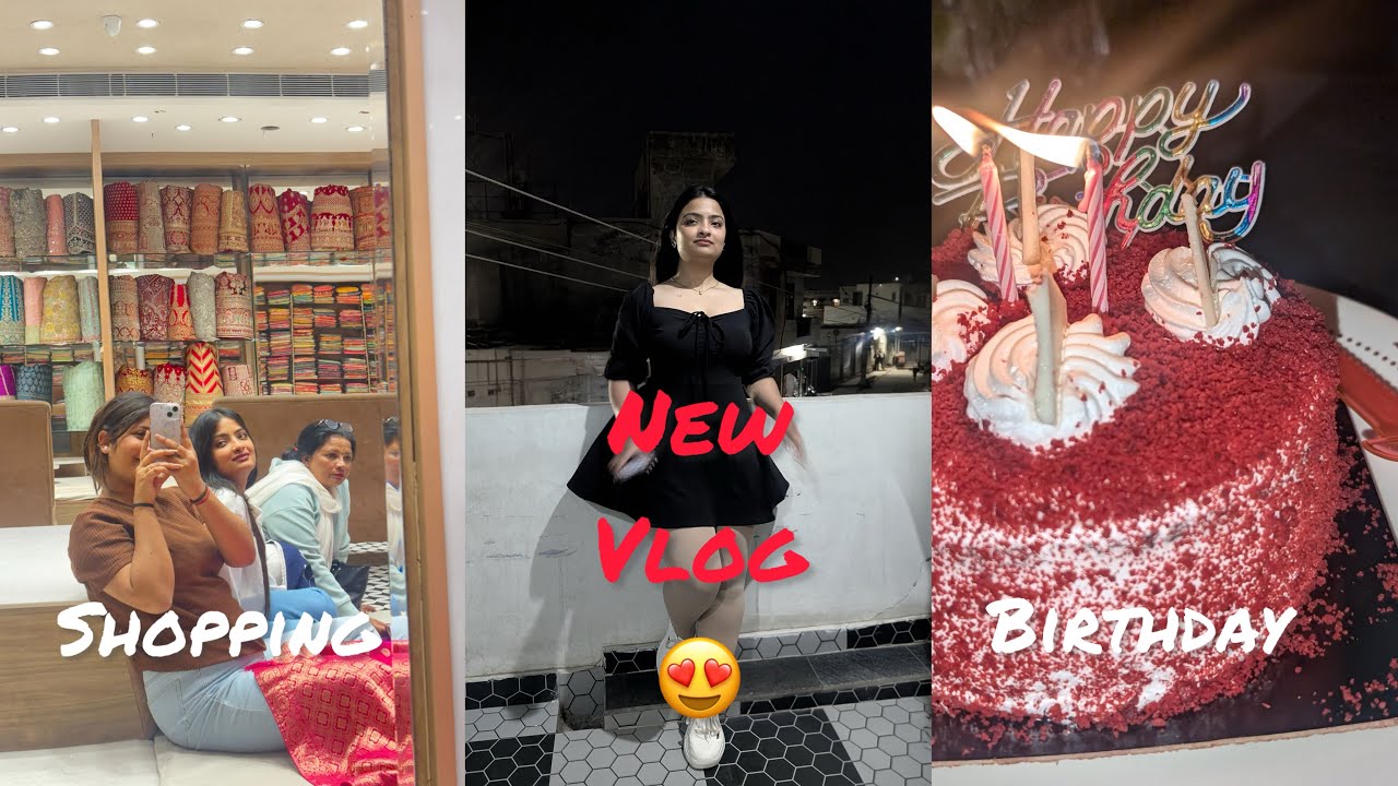 Birthday || Ghar AUR Shopping 🛍️ ek sath 😍!!! 