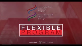 Vanderbilt Biomedical Graduate Programs, Flexible Programs