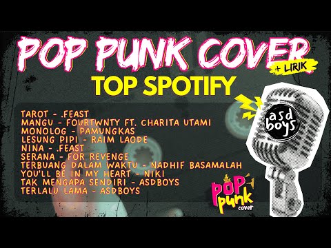PLAYLIST POP PUNK COVER TOP SPOTIFY PALING ENAK | POP PUNK COVER πΈ BY ASDBOYS PLAYLIST POP PUNK COVER TOP SPOTIFY PALING ENAK | POP PUNK COVER πΈ BY ASDBOYS