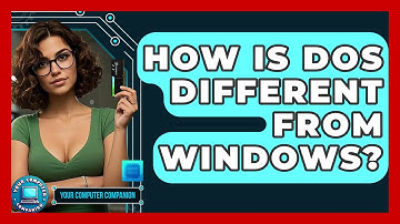 How Is DOS Different From Windows? - Your Computer Companion