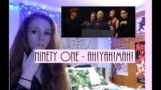 NINETY ONE - Ah!Yah!Mah! REACTION!