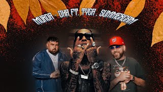 Murda , Tyga - Oha Ft. Summercam Ürkçerap