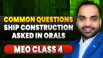 Common Ship Construction Questions Asked in Orals (MEK) | MEO Class 4