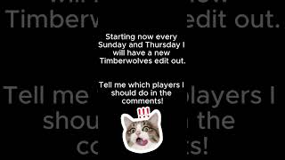 Every Sunday and Thursday new Timberwolves Edit!