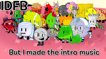 IDFB intro but I made the intro music
