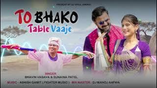 To Bahko Table Vaaje ( New Tur Tone Mix) 2025 Trending Timli_Dj Vipul Jinora _Ft_Dj Manoj Aafwa
