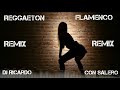 REGGAETON FLAMENCO - "TENGO LO QUE TENÍA QUE TENER" REMIX X DJ RICARDO CON SALERO 2020