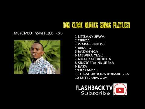 Tom Close Rwanda Playlist Song - Flash Back Rwanda - Viva Rwanda