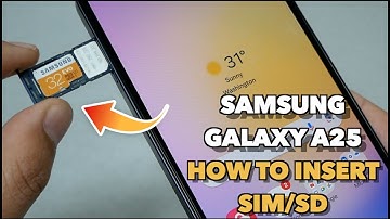 Samsung Galaxy A25 5G How to insert SIM/SD Cards + Dual SIMS