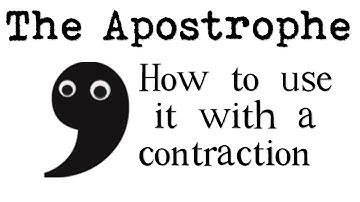 How to Use an Apostrophe with Contractions