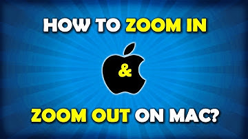 How to ZOOM IN and ZOOM OUT on Mac?