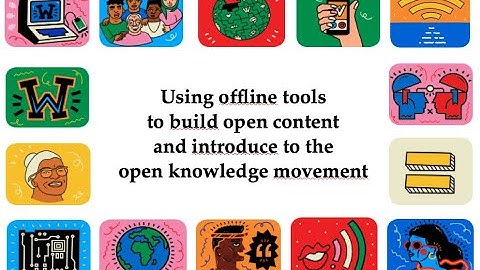 Using offline tools to build open content and introduce to open knowledge movement