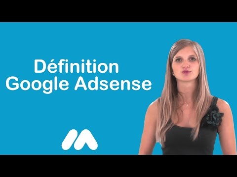 Définition Google Adsense - Vidéos formation - Tutoriel vidéos - Market Academy par Sophie Rocco