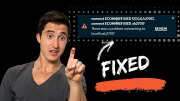 connect ECONNREFUSED 127.0.0.1:27017 | MongoDB Fixed