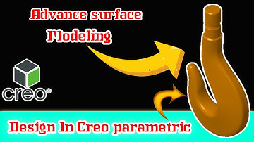 Cad Cam Tutorial   | For Advance Surface Modeling |  in  |   Creo Parametric