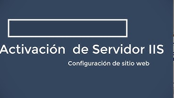 Activar Servidor IIS, configurar pagina web local, subir pagina en Dominio gratis