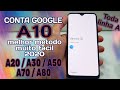 DESBLOQUEIO CONTA GOOGLE A10 | A20, A30, A50, A70, A80 | 2020