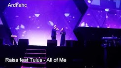 Raisa feat Tulus - All Of Me  - Durasi: 4:45. 