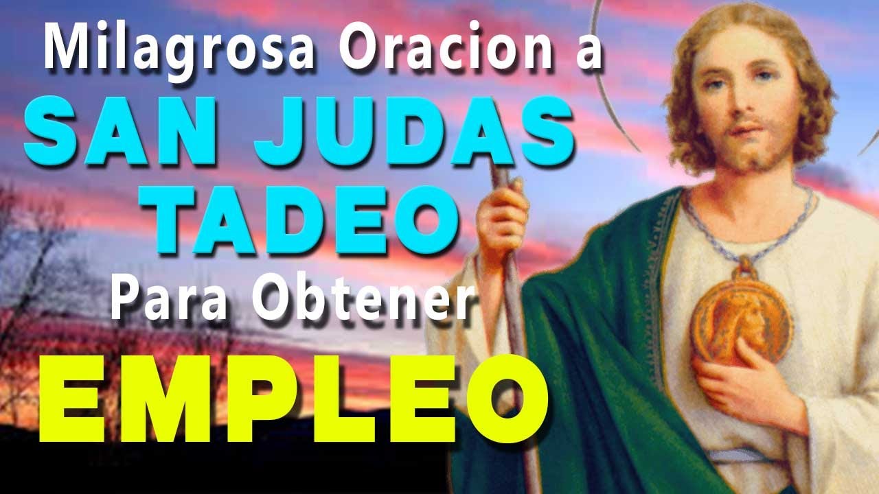 💟 MILAGROSA Oracion A SAN JUDAS TADEO PARA PEDIR UN EMPLEO 💟 - YouTube