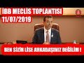 Ekrem İMAMOĞLU'ndan Kapak Niteliğinde Cevaplar ! İBB Meclis Toplantısı 11-07-2019