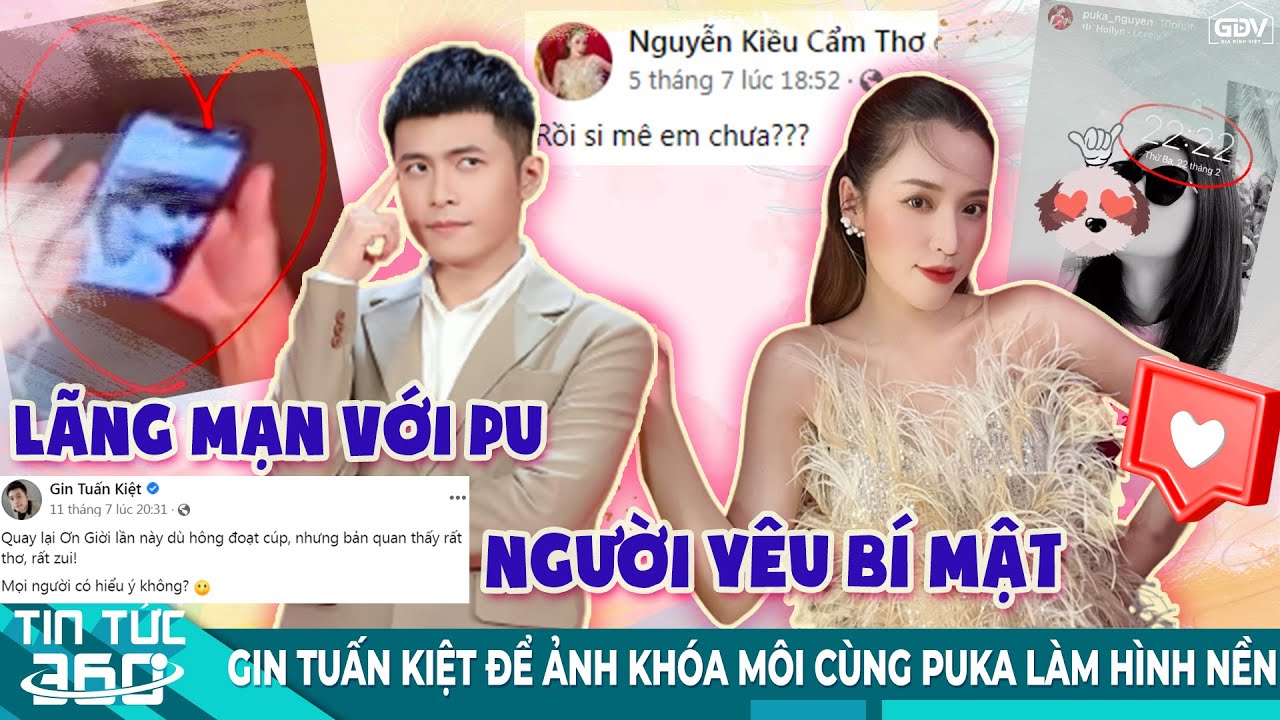 Gin Tuấn Kiệt để ảnh khóa môi cùng Puka làm hình nền điện thoại