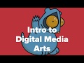 Intro to digital media arts