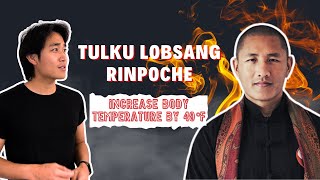 #09 TULKU LOBSANG RINPOCHE : TUMMO MEDITATION THAT WORKS OUR INNER FIRE?
