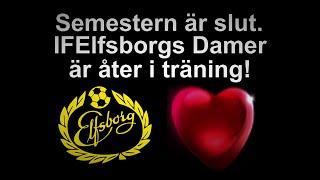 IFE Dam Träning Borås Arena 2021-07-31 - SEMESTERN ÄR SLUT!