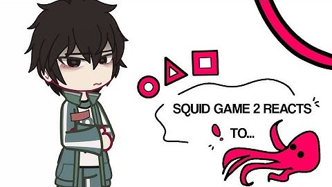  ˖.𖥔 ݁  Squid Game 3 Reacts To... || New Part! ˖ ⊹ ࣪ ˖
