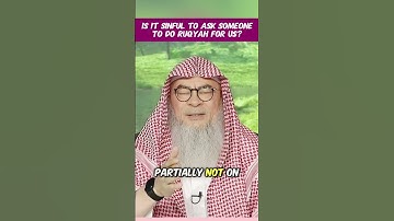 Is it sinful to ask someone to do ruqya for you #islam #islamic #quran #allah #hijab assim al hakeem
