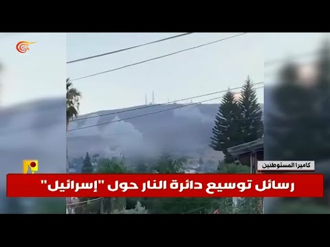 جبهات المقاومة ورسائل توسيع النار حول إسرائيل