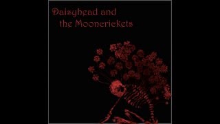 Video thumbnail of "Daisyhead and the Mooncrickets - Ghost of a Ghost (Live '97)"