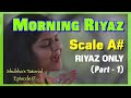 Tutorial 17   morning riyaz part 1   riyaz only   scale a      