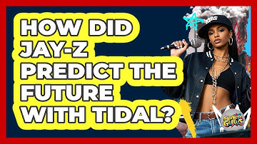 How Did Jay-Z Predict The Future With Tidal? - Hip Hop Gurus
