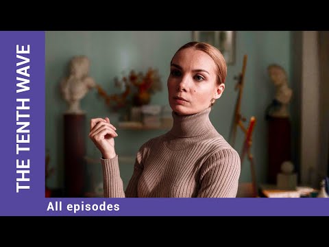 THE TENTH WAVE. ALL Episodes. Russian TV Series. Melodrama. English Subtitles