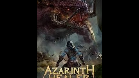 Azarinth Healer - Book One | A LitRPG Adventure Part 3 - Audiobook