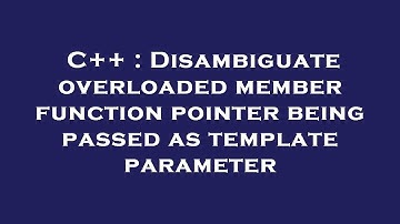 C++ : Disambiguate overloaded member function pointer being passed as template parameter