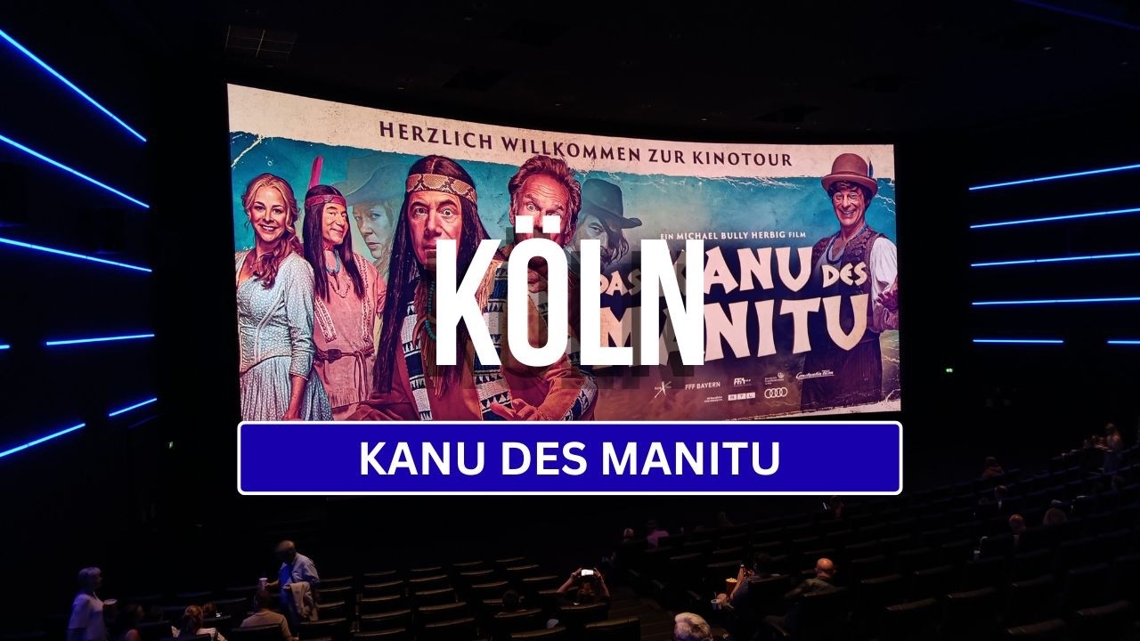 KANU DES MANITU Kinotour: KÖLN 💕