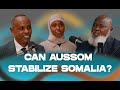 Title AUSSOM S Roadmap How The AU Plans To Stabilize Somalia Interview Title AUSSOM S Roadmap How The AU Plans To Stabilize Somalia Interview