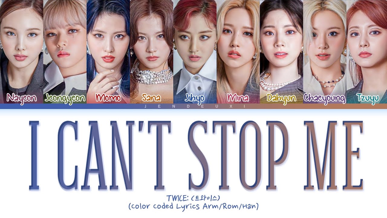 TWICE I CAN'T STOP ME Hayeren (트와이스 I CAN'T STOP ME 가사) (Color Coded ...