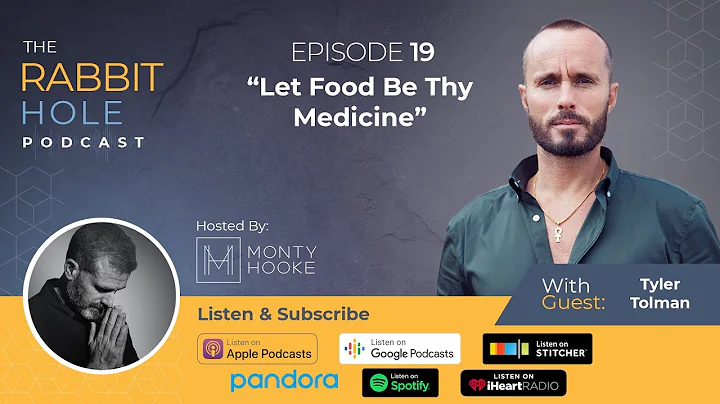Let Food Be Thy Medicine | Tyler Tolman | TRH 19